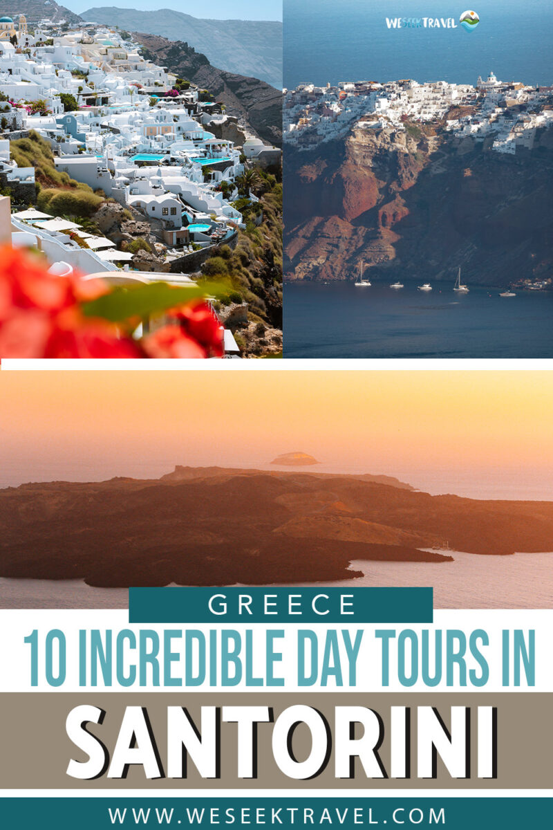 Don T Miss These 10 Epic Santorini Day Tours We Seek Travel 10 INCREDIBLE DAY TOURS IN SANTORINI 800x1200